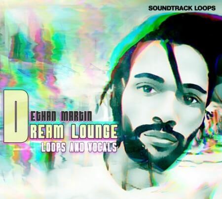 Soundtrack Loops Ethan Martin Dream Lounge Loops and Vocals WAV